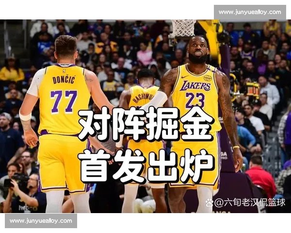 掘金湖人西决第五战激烈对决约基奇詹姆斯胜负走向解析关键时刻表现
